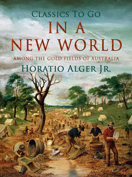 Title details for In a New World by Jr. Horatio Alger - Available